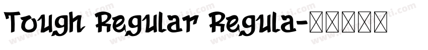 Tough Regular Regula字体转换